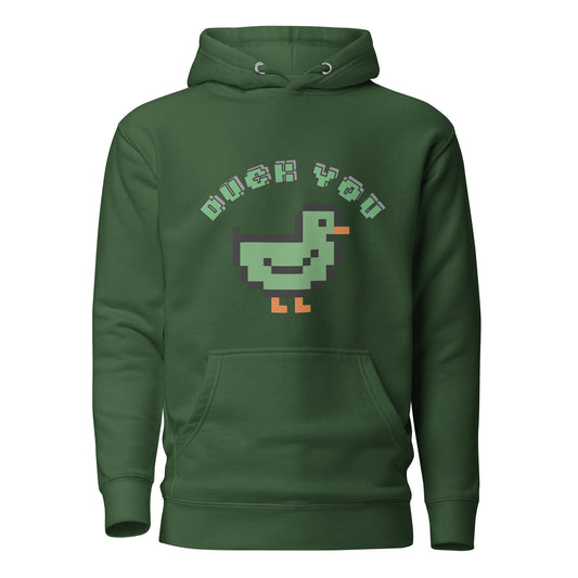 Duck You Hoodie