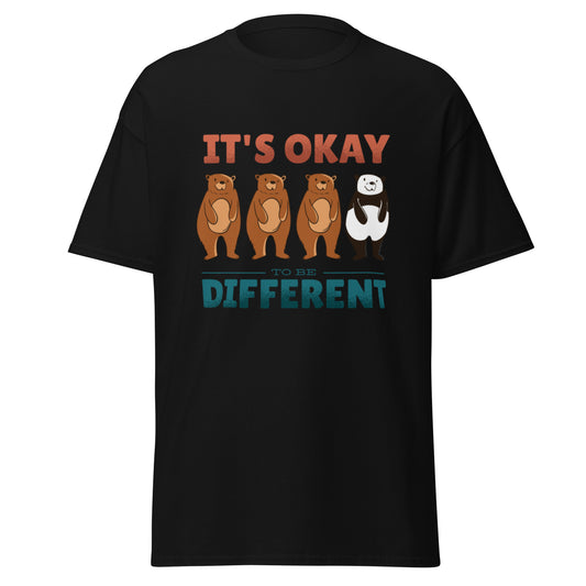 It's Okay To Be Different T-Shirt