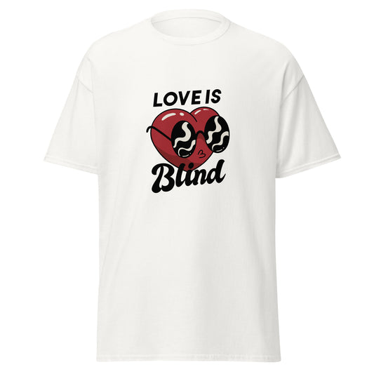 Love Is Blind T-Shirt