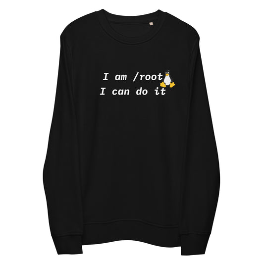 I am Root I Can Do It - Organic Sweatshirt